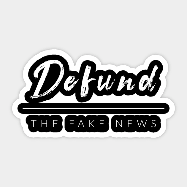 Defund The Fake News Sticker by Conservatees